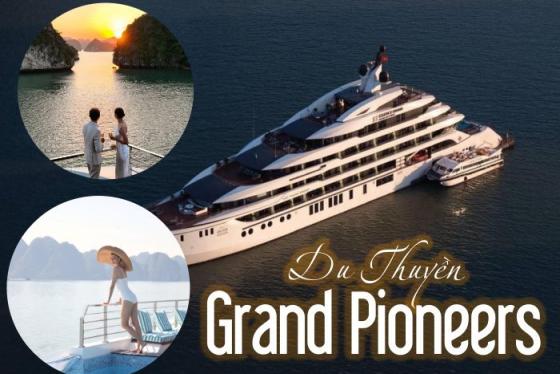 Cùng du thuyền Grand Pioneers tận hưởng kỳ nghỉ xa hoa trên vịnh Hạ Long 